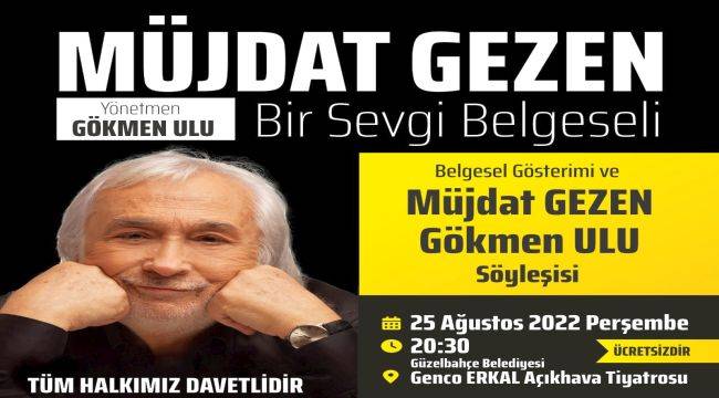 Müjdat Gezen Güzelbahçe'ye Geliyor