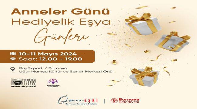 Bornova Belediyesi'nden anneler için "Hediyelik Eşya Günleri"